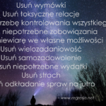 Usuń wymówki, toksyczne relacje, niewiarę we własne możliwości