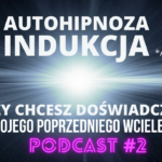 Autohipnoza Indukcja Nadświadomość