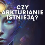 Czy Arkturianie Istnieją?